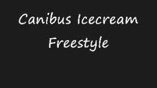 Canibus Icecream Freestyle