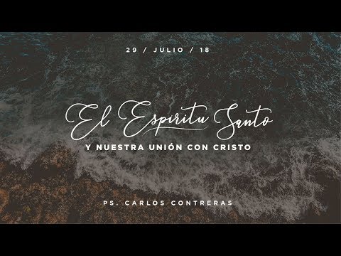 01 / El Espíritu Santo y nuestra Unión con Cristo
