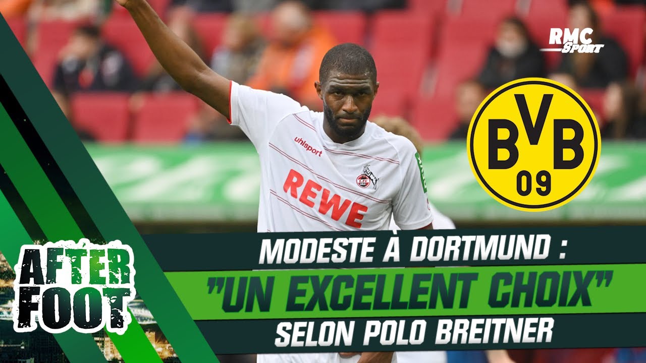 Mercato / Dortmund : Modeste, "un excellent choix" valide Polo Breitner (After Foot)