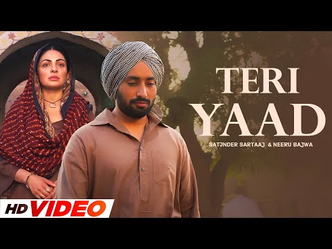 Teri Yaad (HD Video) | Satinder Sartaaj & Neeru Bajwa | New Punjabi Songs 2025