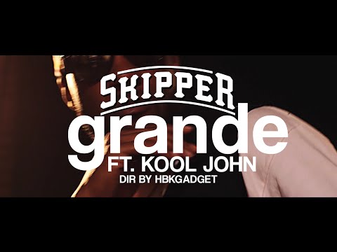 Skipper - "Grande" Ft. Kool John Music Video Dir by HBKGADGET