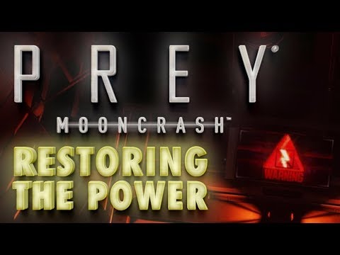 Prey: Mooncrash DLC - How to Restore Power to Moonworks, Pytheas Labs & Crew Annex Walkthrough