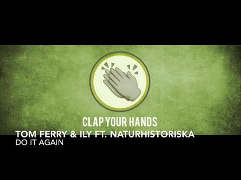 Tom Ferry & ILY ft. Naturhistoriska - Do It Again