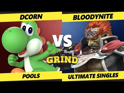 The Grind 117 Pools - WR3 - DCorn (Yoshi) Vs. Bloodynite (Ganondorf) Smash Ultimate - SSBU