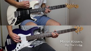 The Cribs - Mirror Kissers (Guitar Cover &amp; Bass Cover w/ Tabs)