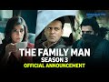 The Family Man S3 Official Announcement Raj DK Manoj Bajpayee Jaideep Ahlawat