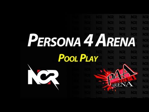 NorCal Regionals 11: Persona 4 Arena - Pool Play