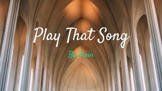 Train - Play That Song (Lyrics)