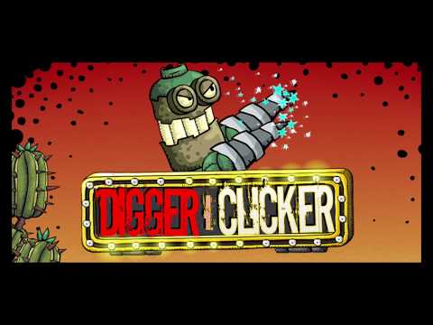 Digger I. Clicker Video