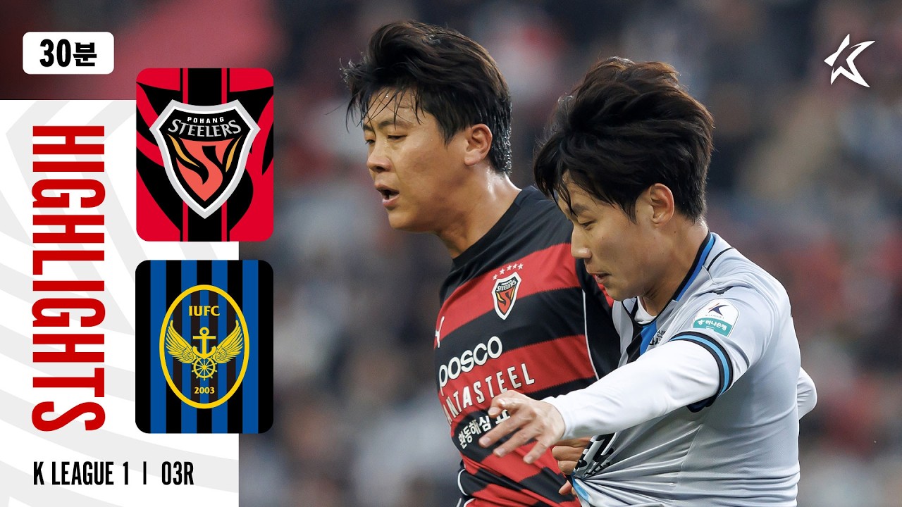 Pohang Steelers vs Incheon United Highlights