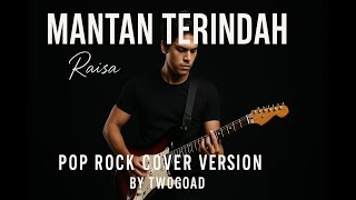 Download lagu MANTAN TERINDAH - Raisa | Versi Pop Rock Emotion (AI Cover) by TwoGoad mp3