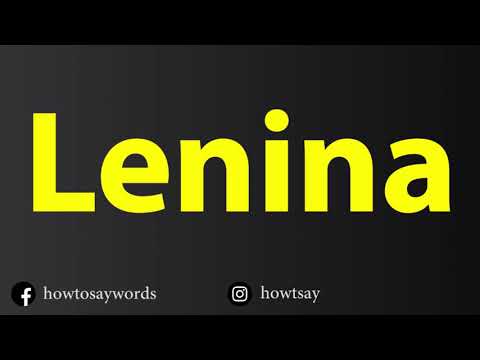 How To Pronounce Lenina