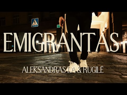 Aleksandras La & Rugilė - Emigrantas (2025)