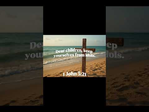 1 John 5:21 #jesus #jesuslovesyou