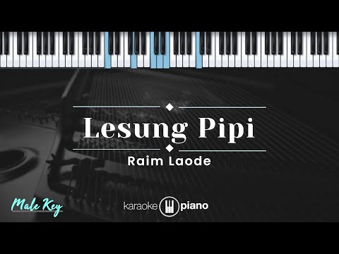 Lesung Pipi - Raim Laode (KARAOKE PIANO - MALE KEY)