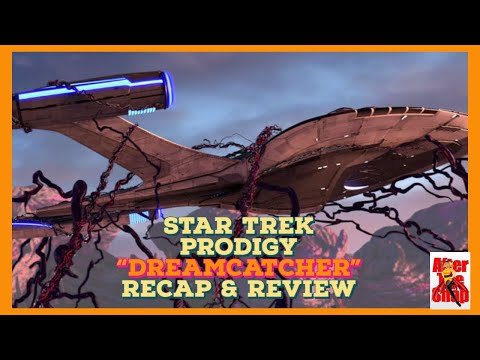 Star Trek Prodigy Review S1E4 "Dreamcatcher"