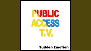 Sudden Emotion