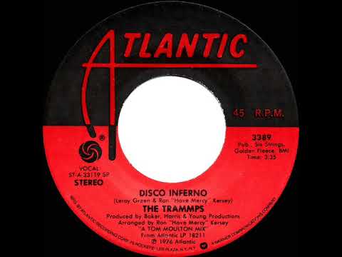 1978 HITS ARCHIVE: Disco Inferno - Trammps (stereo 45 single version)