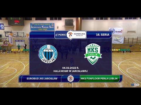 16. Seria Eurobud JKS Jarosław - MKS FunFloor Perła Lublin SKRÓT