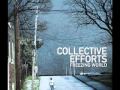 Collective Efforts - Time To Grow