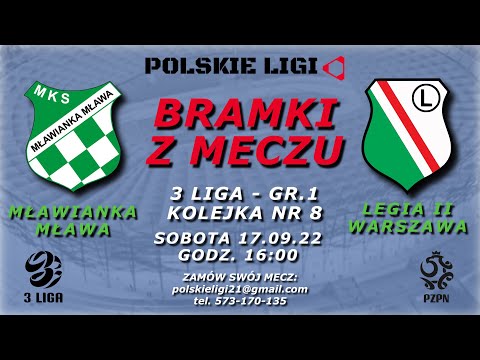 3 LIGA: MŁAWIANKA MŁAWA - LEGIA II WARSZAWA bramki z meczu