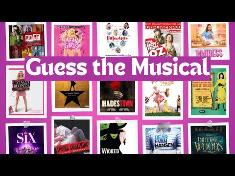 Guess the Musical: Broadway Favourites Part 2