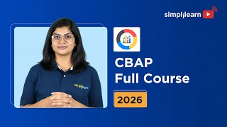 CBAP Full Course 2026 | Certified Business Analysis Professional Course For Beginners | Simplilearn