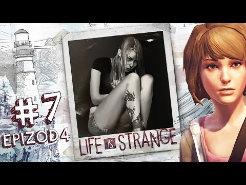 #7 Let's Play Life is Strange PL - EPISODE 4 - Secret Bunker and Finding Rachel Amber