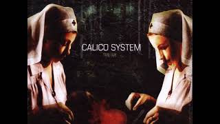 02 ◦ Calico System - The Apparition  (Demo Length Version)