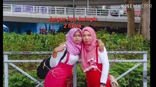Download lagu JANGAN LUPA BAHAGIA - 2TIKTOK mp3