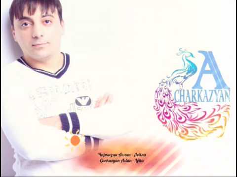Чарказян Аслан - Лейла / Charkazyan Aslan - Leila