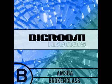 Am3ba - Broken Glass