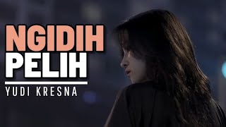 Download lagu YUDI KRESNA - NGIDIH PELIH (COVER) | FEMALE VERSION By Freya Ardella  mp3