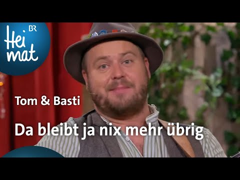 Tom & Basti: Da bleibt ja nix mehr übrig | Brettl-Spitzen | BR Heimat - die beste Volksmusik