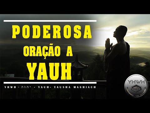 PODEROSA ORAÇÃO A YAUH - יהוה