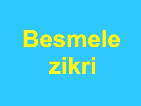 besmele  zikri dinle