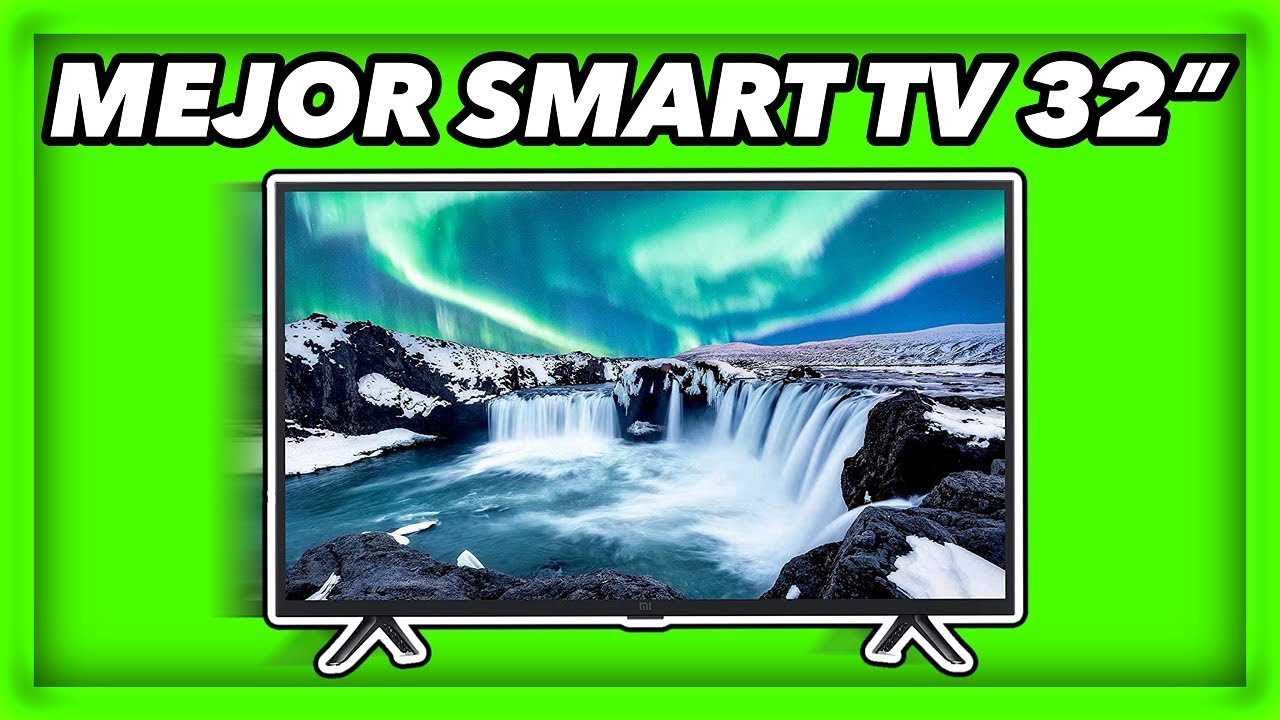 Mejores Televisores SMART TV de 32 pulgadas en 2023