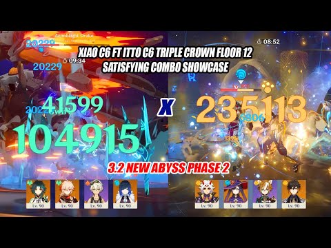 3.2 New Abyss Phase 2 - Xiao C6 x Itto C6 Triple Crown Floor 12 Satisfying Combo Showcase