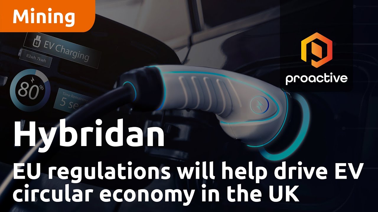 Hybridan analyst says EU regulations will help drive EV circular economy in the UK