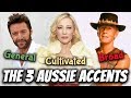 The 3 Australian Accents General Cultivated Broad Australian Pronunciation