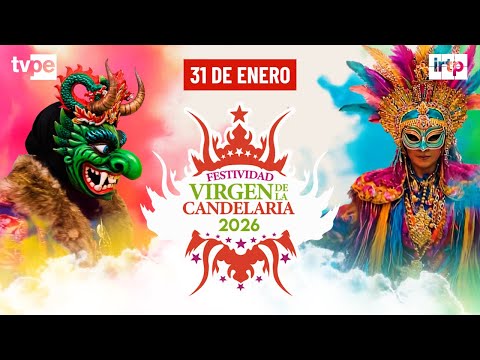 🔥🎭 Festividad Virgen de la Candelaria 2026 EN VIVO por TVPerú