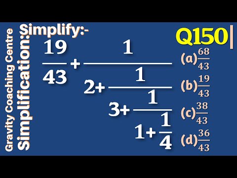 Q150 | Simplify:  19/43+1/(2+1/(3+1/(1+1/4))) | Simplification