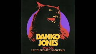 DANKO JONES - LET'S START DANCING