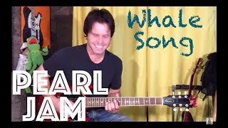 Guitar Lesson: How To Play Whale Song by Pearl Jam