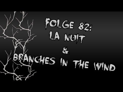 Let's Creep: Folge 82 - La Nuit & Branches in the Wind [Ü] [German]