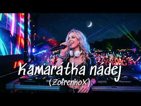 ZofrenkoX - Kamarátka nádej