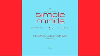 Simple Minds - Love Song (Ultimate Lobotomy Mix)