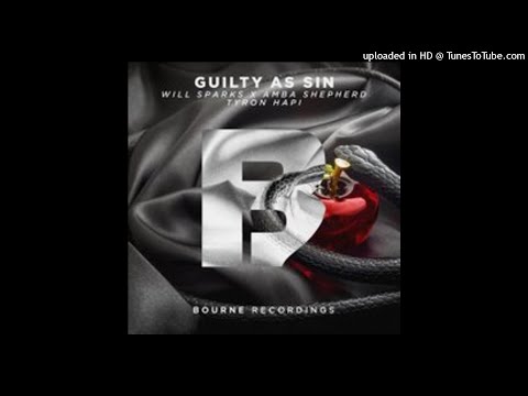 Will Sparks & Amba Shepherd & Tyron Hapi - Guilty as Sin (Extended Mix)