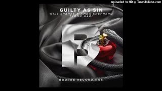 Will Sparks &amp; Amba Shepherd &amp; Tyron Hapi - Guilty as Sin (Extended Mix)