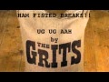 HAMFISTED BREAKS presents UG UG AAH by THE GRITS